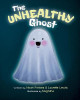 The Unhealthy Ghost by Laurelle Lewis