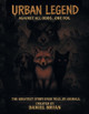Urban Legend: Against All Odds...One Fox. Daniel Bryan 9798823095020