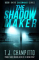The Shadowmaker T J Champitto 9781957288970