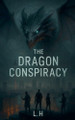 The Dragon Conspiracy Hamza Laaouamri 9798232504519