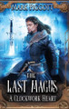 The Last Magus: A Clockwork Heart Mark Piggott 9781257563661