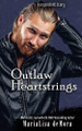 Outlaw Heartstrings Marialisa Demora 9781946738912