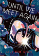 Until We Meet Again Lily Kim Qian 9781250884220