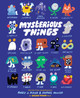Mysterious Things Andy J. Pizza 9781797239880