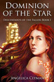 Dominion of the Star by Angelica Clyman