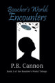 Boucher's World: Encounters P B Cannon 9798230633044