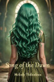 Song of the Dawn Melody Thibodeu 9798267575393