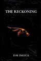 The Reckoning D M DeLuca 9798330538324