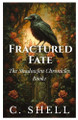 Fractured Fate C Shell 9798349675478