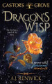 Dragon's Wisp A J Renwick 9781960936707