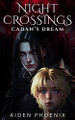 Cadan's Dream Aiden Phoenix 9798275550849
