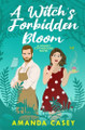 A Witch's Forbidden Bloom Amanda W Casey 9781965375051