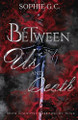 Between Us and Death Sophie G C 9781069409706