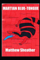 Martian Blue Tongue Matthew Sheather 9798372814103