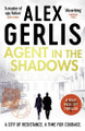 Agent in the Shadows Alex Gerlis 9798217256037