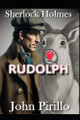 Sherlock Holmes, Rudolph John Pirillo 9798276602745