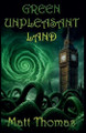 Green Unpleasant Land Matt Thomas 9798232440763