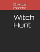 Witch Hunt D H Le Marche 9798264550041