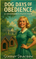 Dog Days of Obedience: A Housewife's Filthy Pack Scarlet Delacroix 9798231838776