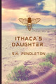 Ithaca's Daughter S K Pendleton 9798273844698