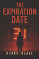 The Expiration Date Draco Blaze 9798275242539