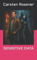 Sensitive Data Carsten Rossner 9798273938328