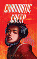 Chromatic Creep Kaden Love 9798989691289