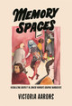 Memory Spaces: Visualizing Identity in Jewish Women's Graphic Narratives Victoria Aarons 9780814349151