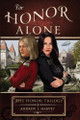 For Honor Alone Andrew J Harvey 9781922984128