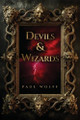 Devils & Wizards Paul Wolff 9798993661346