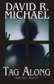 Tag Along David R Michael 9798273285804
