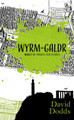 Wyrm-galdr David Dodds 9781068566974