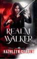 Realm Walker Kathleen Collins 9798232064150