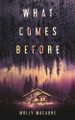 What Comes Before William Burkhardt 9798294358914