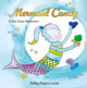 Mermaid Candy: A Sea Glass Adventure Ashley Regina Lucas 9780764370731