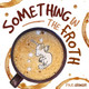 Something In the Froth Paul Granger 9781636989037