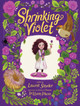 Shrinking Violet Laurel Snyder 9781797200729