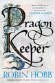Dragon Keeper: Volume One of the Rain Wilds Chronicles Robin Hobb 9780063473263