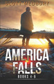 America Falls: Books 4-6 Scott Medbury 9781677437658