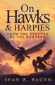 On Hawks & Harpies Sean W Bagan 9798992908435