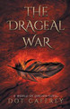 The Drageal War by Dot Caffrey