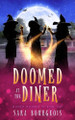 Doomed at the Diner Sara Bourgeois 9798286860272