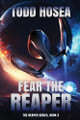 Fear the Reaper Todd Hosea 9798991787413