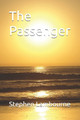 The Passenger Stephen Lambourne 9798287968670