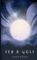 Fey & Wolf Noah Bodie 9798233957512