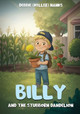 Billy and the Stubborn Dandelion Debbie (Keller) Hanks 9798330558681