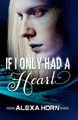 If I Only Had a Heart Alexa Horn 9798232751319
