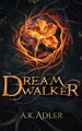 Dreamwalker A K Adler 9781917849128