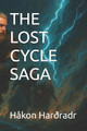 The Lost Cycle Saga Hakon Hardradr 9798278135197