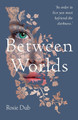 Between Worlds Rosie Dub 9780648122746